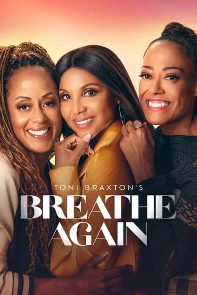 Toni Braxton’s Breathe Again