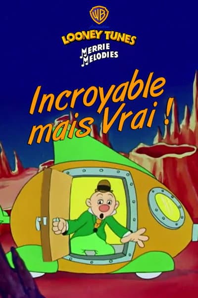 Incroyable mais vrai !