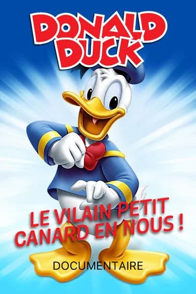 Donald Duck - Le Vilain Petit Canard en Nous